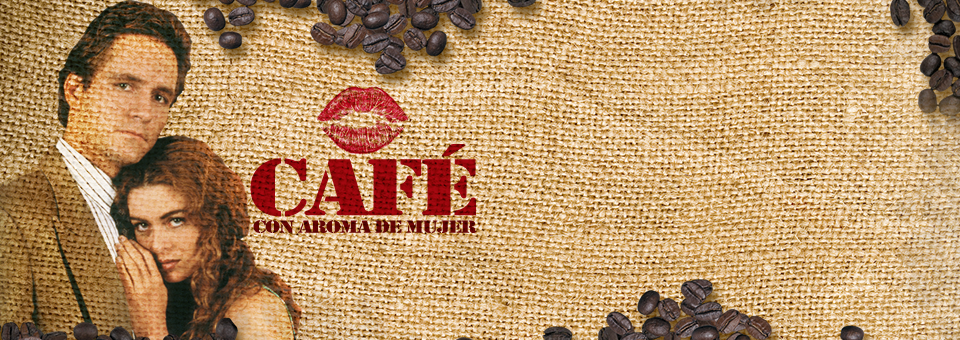 Cafe con aroma. Кофе с ароматом женщины сериал Колумбия. Кофе с ароматом женщины Колумбия. Девушка с ароматом кофе. Кофе любви сериал Мексика.