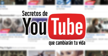 15 Secretos de YouTube que seguramente no conocías y que te cambiarán la vida