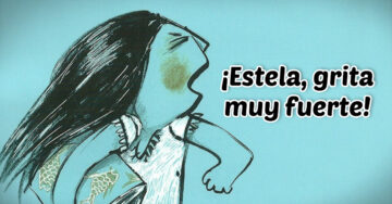 ‘¡Estela, grita muy fuerte!’, el libro que ayudará a tus hijos a detectar el abuso infantil