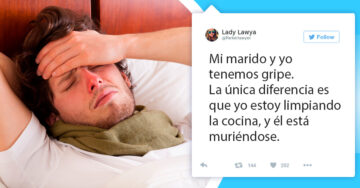 20 Honestos tuits de mujeres que se hartaron de la ‘insoportable’ gripe de sus maridos