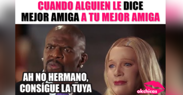 15 Memes que inevitablemente te harán etiquetar a tu mejor amiga y decir: ‘somos nosotras’